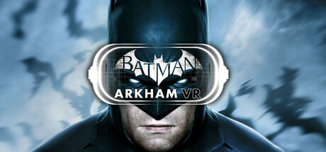 扮演蝙蝠侠，《蝙蝠侠：阿卡姆VR》评测评分汇总